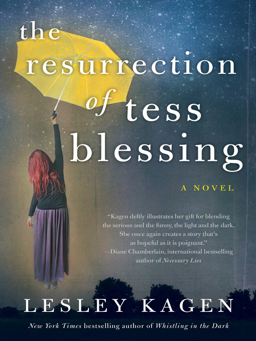 Title details for The Resurrection of Tess Blessing by Lesley Kagen - Available